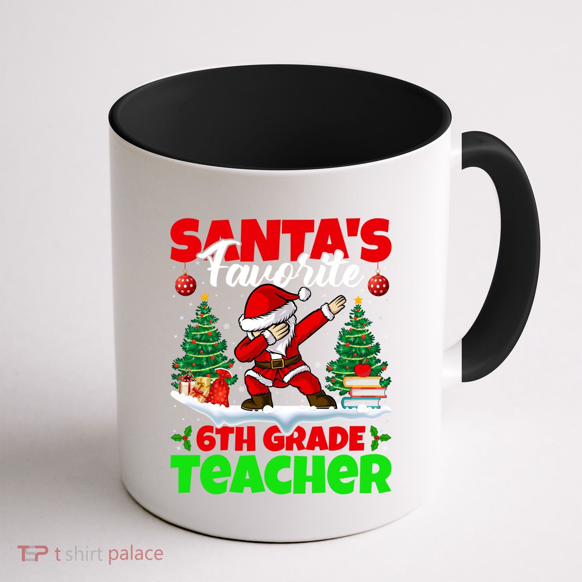 Santa Dabbing Santas Favorite 6Th Grade Teacher Christmas Gift Coffee Mug