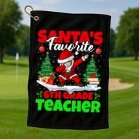 Santa Dabbing Santas Favorite 6Th Grade Teacher Christmas Gift Golf Towel thumb 1