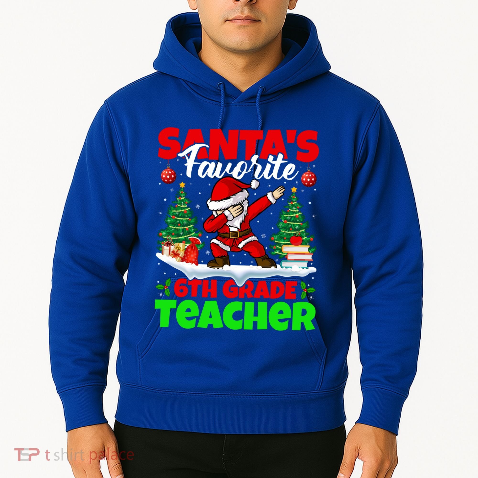 Santa Dabbing Santas Favorite 6Th Grade Teacher Christmas Gift Hoodie
