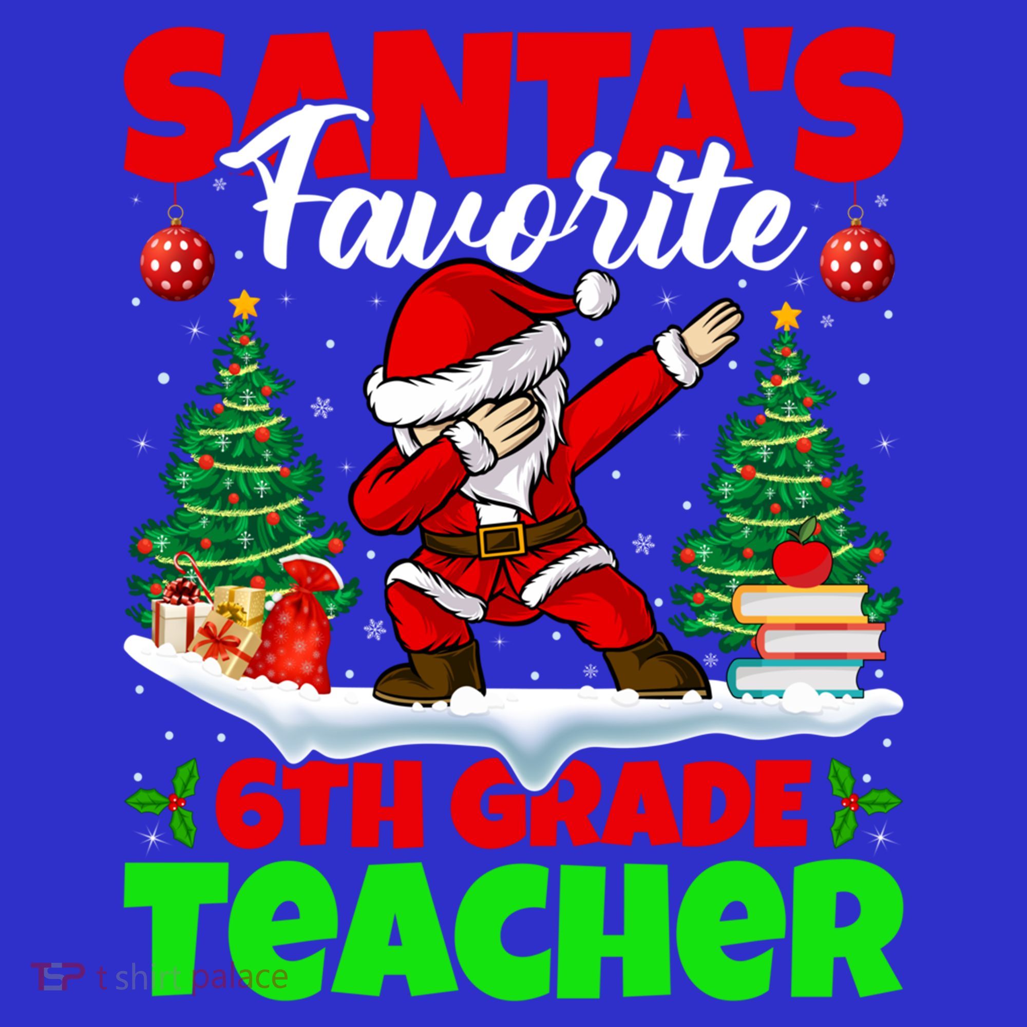 Santa Dabbing Santas Favorite 6Th Grade Teacher Christmas Gift Sweatshirt