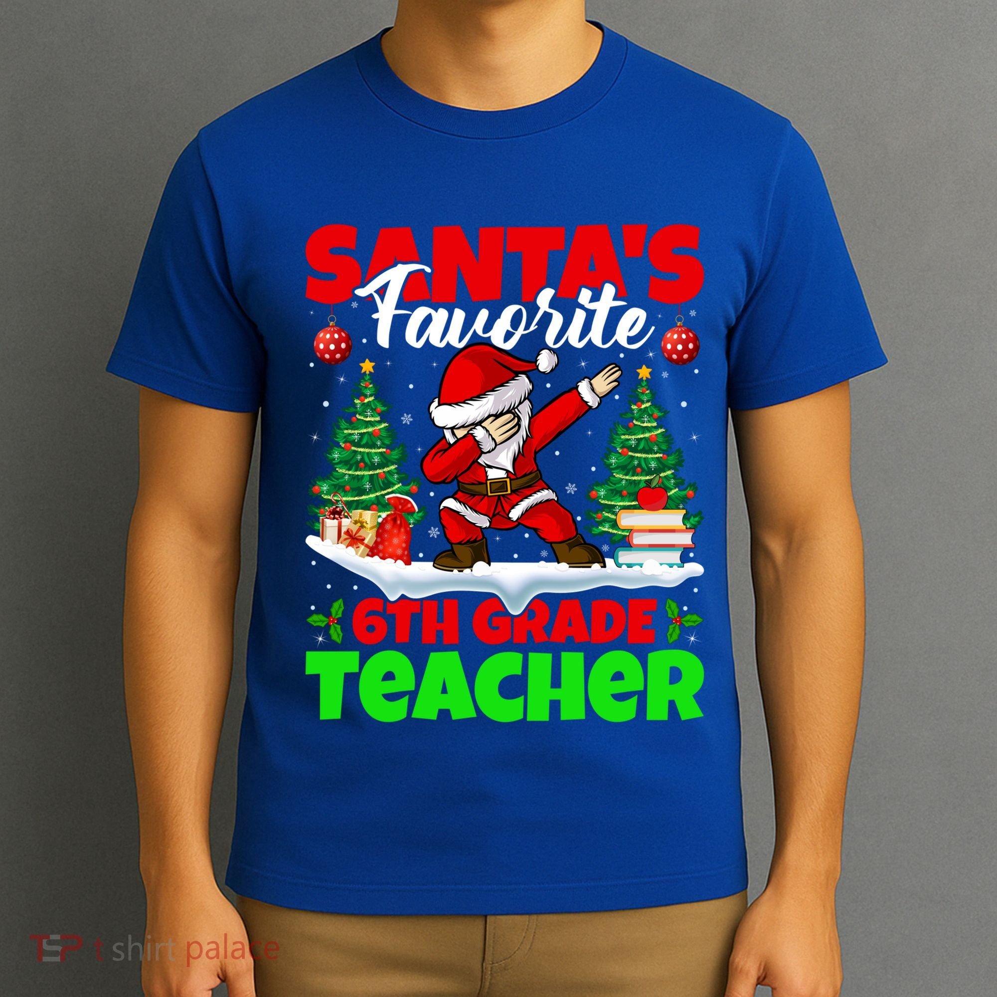 Santa Dabbing Santas Favorite 6Th Grade Teacher Christmas Gift T-Shirt