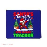 Santa Dabbing Santas Favorite 6Th Grade Teacher Christmas Gift Mousepad thumb 0