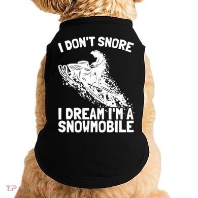 Snowmobile Dream Snore I Snoring Rider Driver Cool Gift Doggie Tank