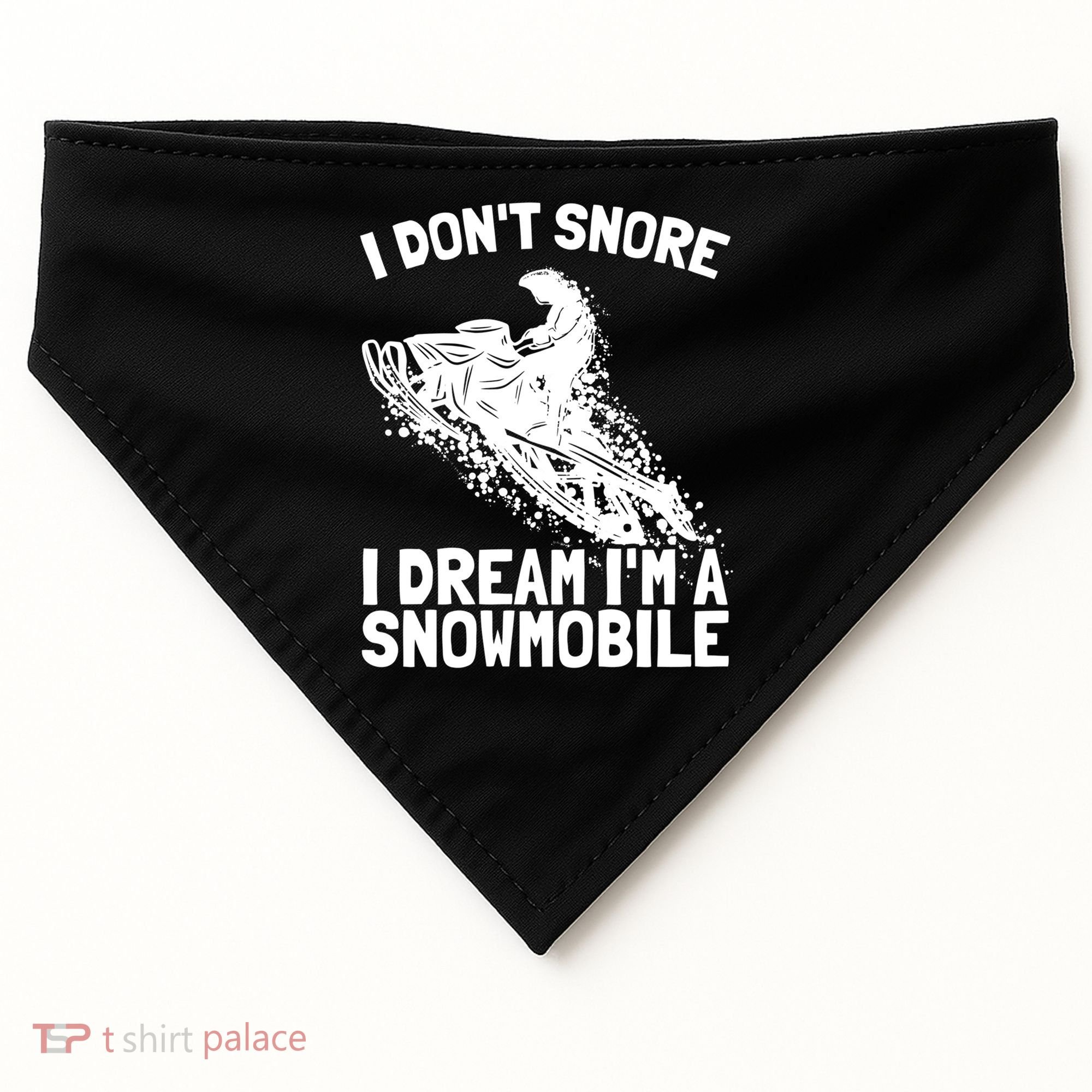 Snowmobile Dream Snore I Snoring Rider Driver Cool Gift USA-Made Doggie Bandana