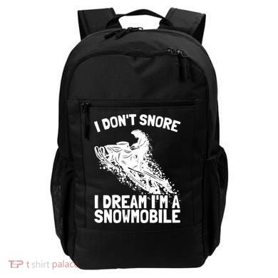 Snowmobile Dream Snore I Snoring Rider Driver Cool Gift Backpack