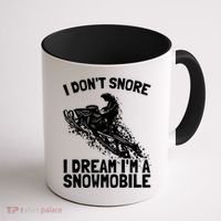Snowmobile Dream Snore I Snoring Rider Driver Cool Gift Coffee Mug thumb 1