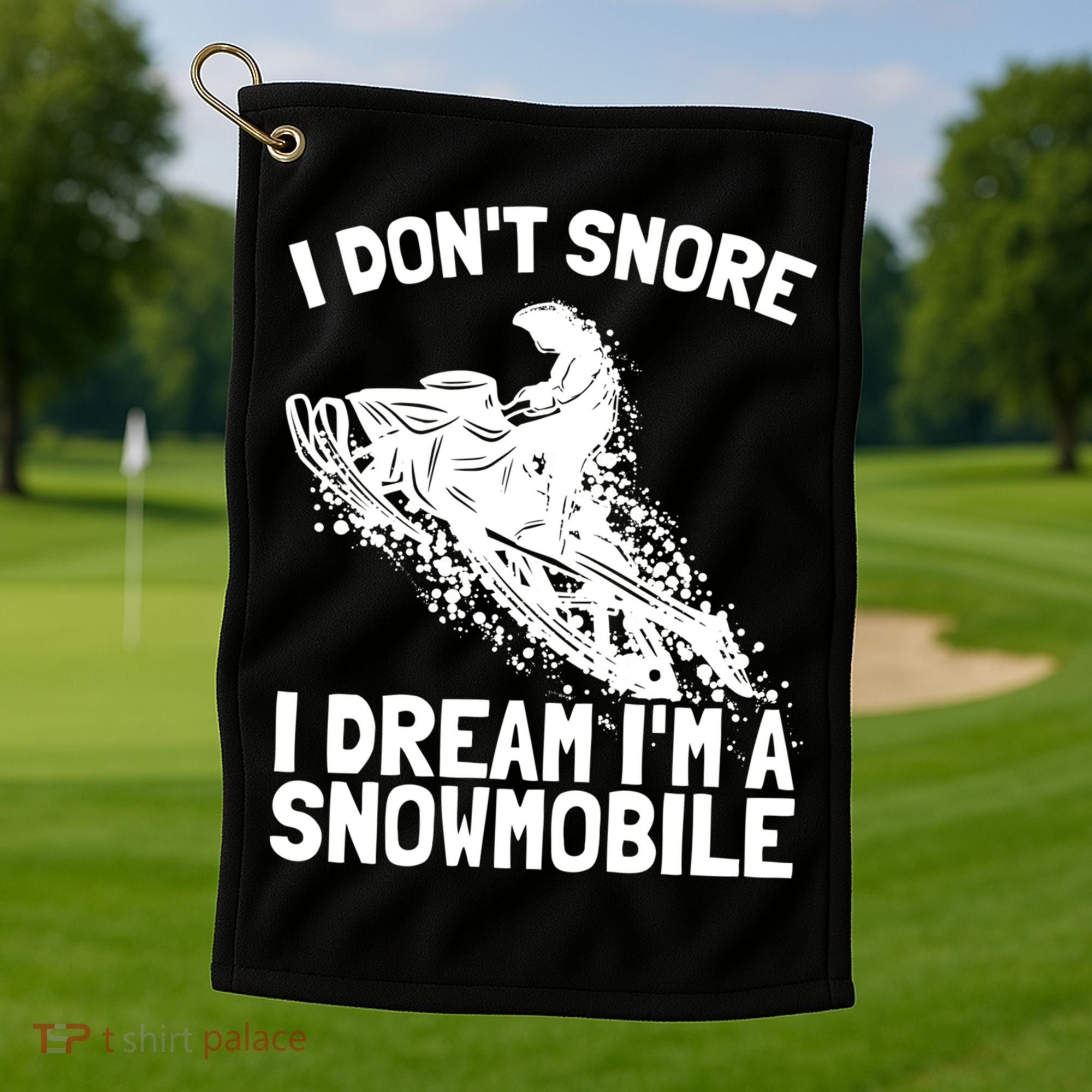 Snowmobile Dream Snore I Snoring Rider Driver Cool Gift Golf Towel