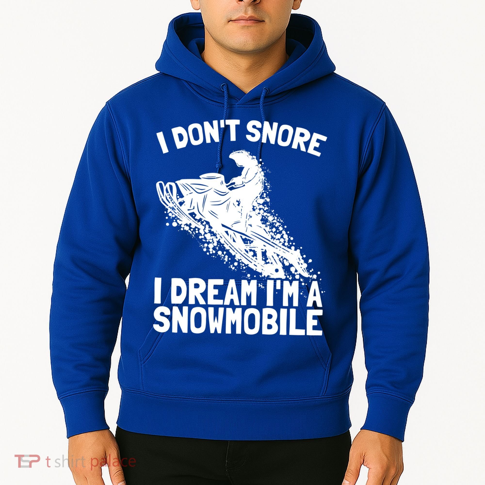 Snowmobile Dream Snore I Snoring Rider Driver Cool Gift Hoodie