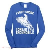 Snowmobile Dream Snore I Snoring Rider Driver Cool Gift Long Sleeve Shirt thumb 0