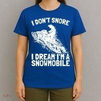 Snowmobile Dream Snore I Snoring Rider Driver Cool Gift T-Shirt thumb 4