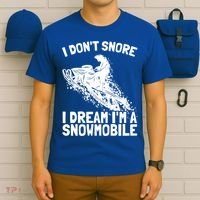 Snowmobile Dream Snore I Snoring Rider Driver Cool Gift T-Shirt thumb 6