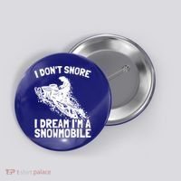 Snowmobile Dream Snore I Snoring Rider Driver Cool Gift Button thumb 0