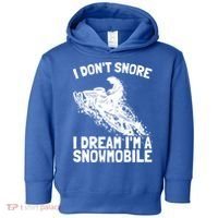 Snowmobile Dream Snore I Snoring Rider Driver Cool Gift Toddler Hoodie thumb 0