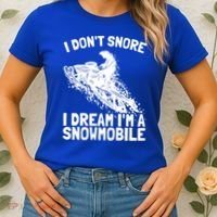 Snowmobile Dream Snore I Snoring Rider Driver Cool Gift Women's T-Shirt thumb 2