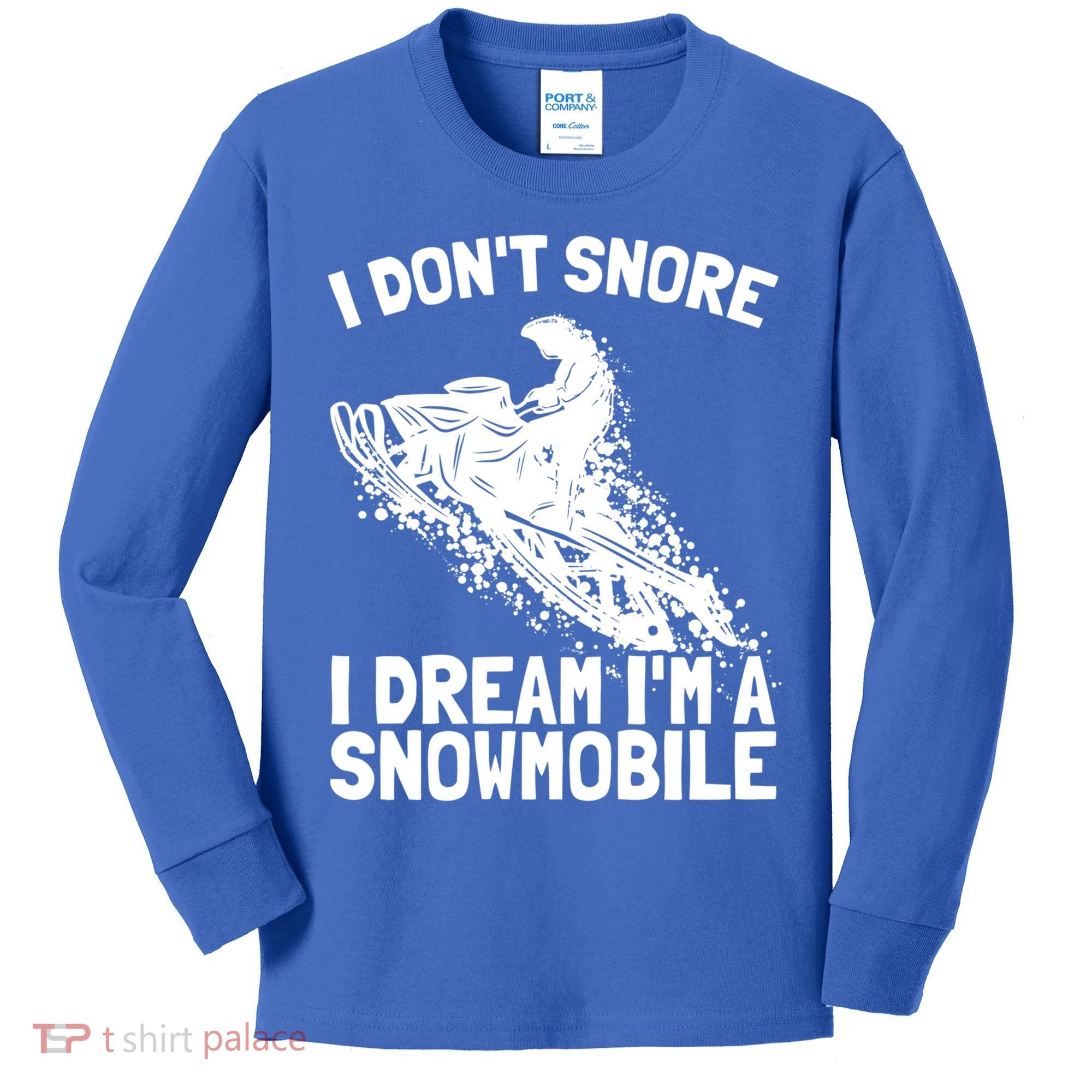 Snowmobile Dream Snore I Snoring Rider Driver Cool Gift Kids Long Sleeve Shirt