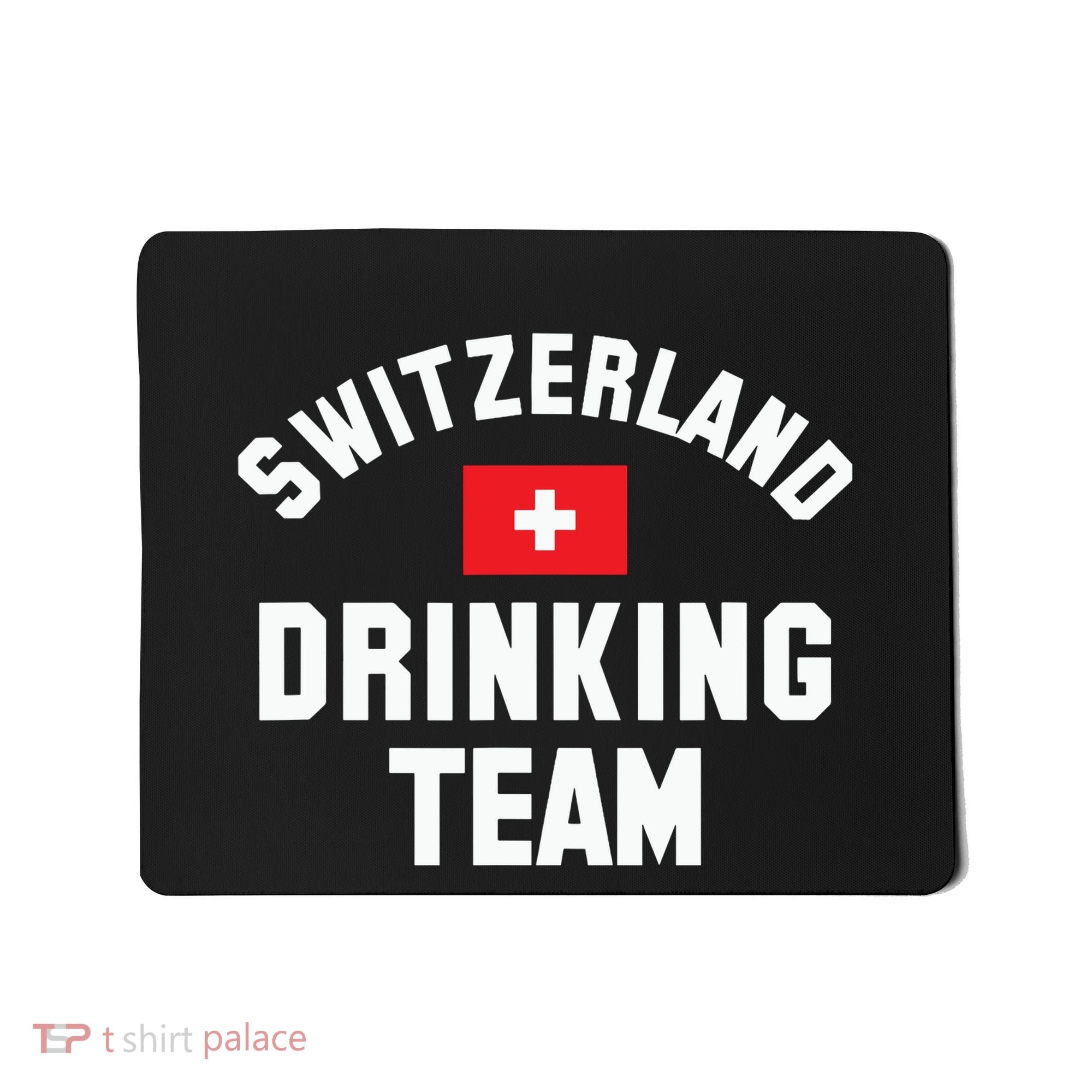Switzerland Drinking Team For Switzerland Sports Fans Mousepad