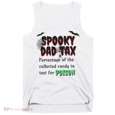 Spooky Dad Tax Halloween Funny Family Matching Halloween Tank Top