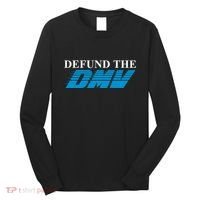 Defund The Dmv Long Sleeve Shirt thumb 0