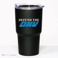 Defund The Dmv Tumbler thumb 0