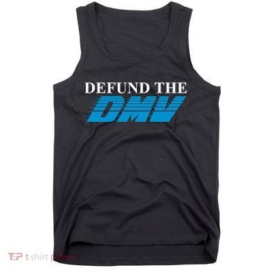Defund The Dmv Tank Top