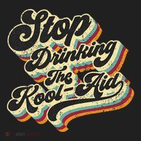 Stop Drinking The Koolaid Media News Msm Brainwashing Hat thumb 2