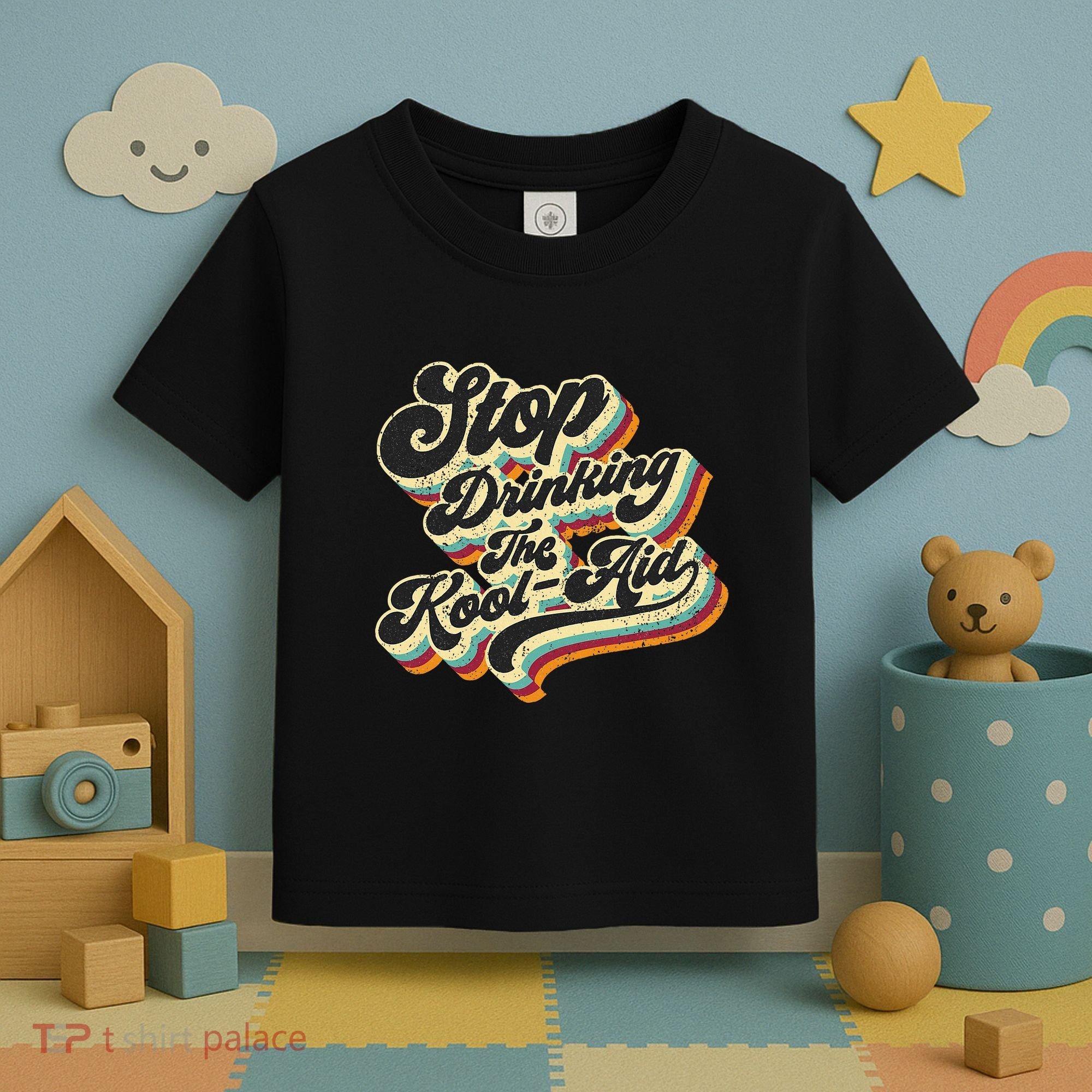 Stop Drinking The Koolaid Media News Msm Brainwashing Toddler T-Shirt