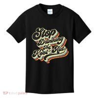 Stop Drinking The Koolaid Media News Msm Brainwashing Kids T-Shirt thumb 0