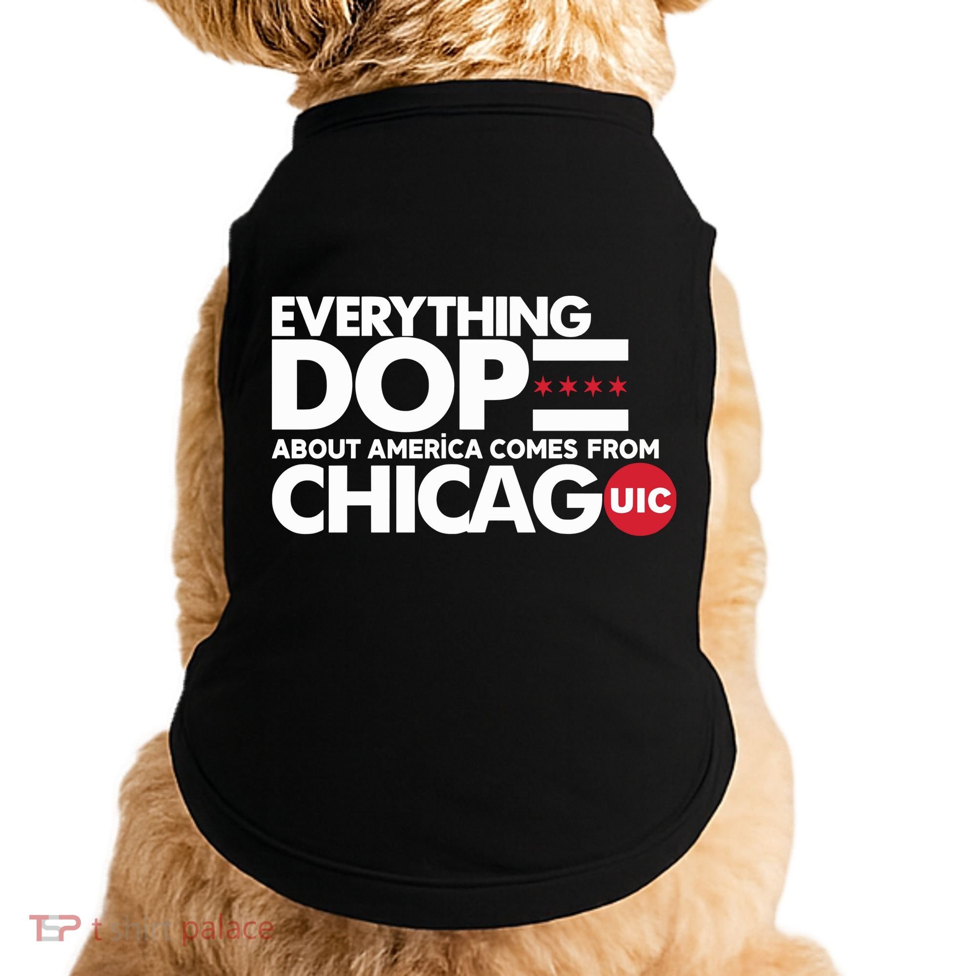 Shermann Dilla Thomas Everything Dope About America Comes From Chicago Uic Baske Doggie Tank