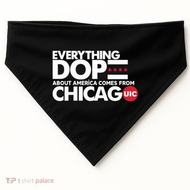 Shermann Dilla Thomas Everything Dope About America Comes From Chicago Uic Baske USA-Made Doggie Bandana