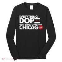 Shermann Dilla Thomas Everything Dope About America Comes From Chicago Uic Baske Long Sleeve Shirt thumb 0