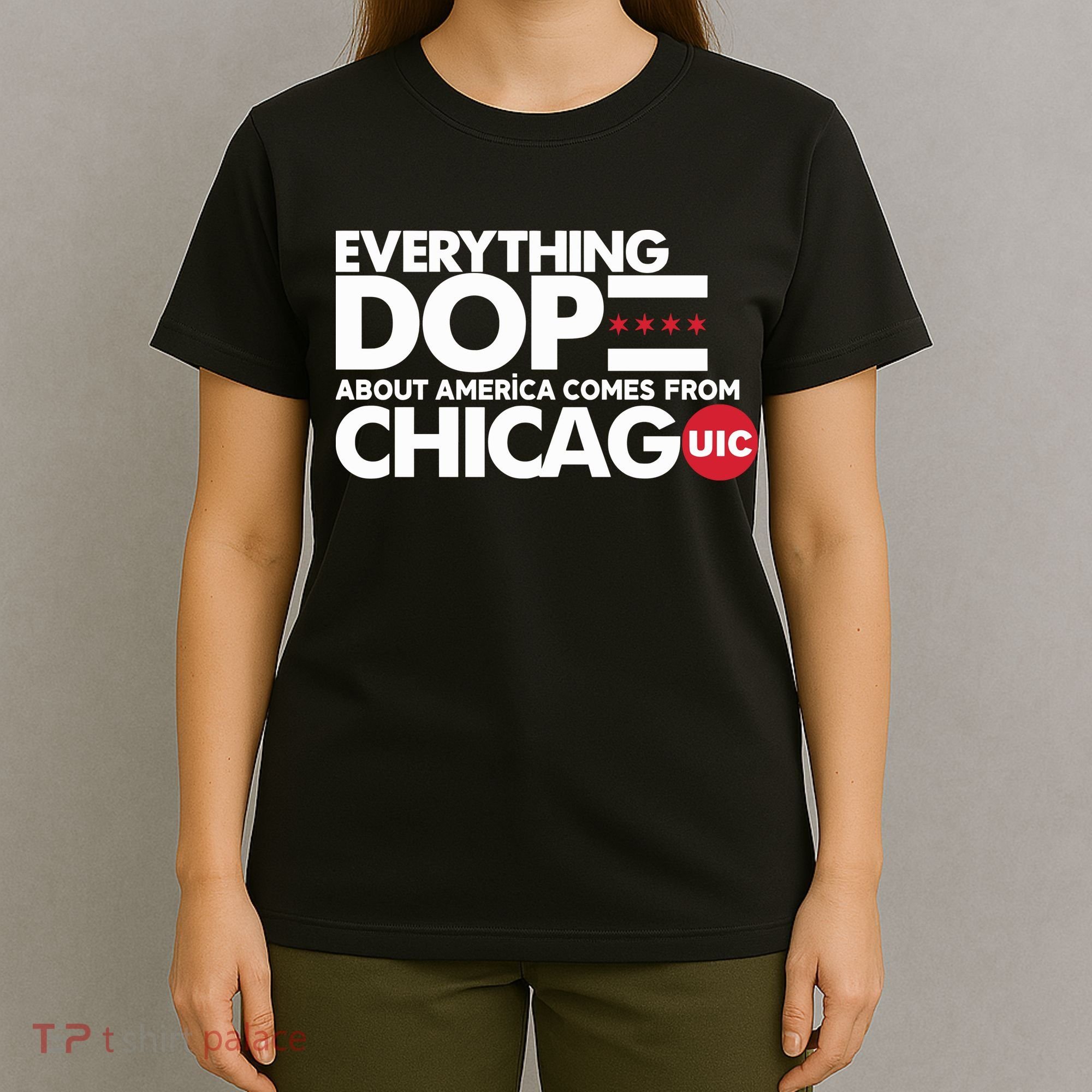 Shermann Dilla Thomas Everything Dope About America Comes From Chicago Uic Baske T-Shirt