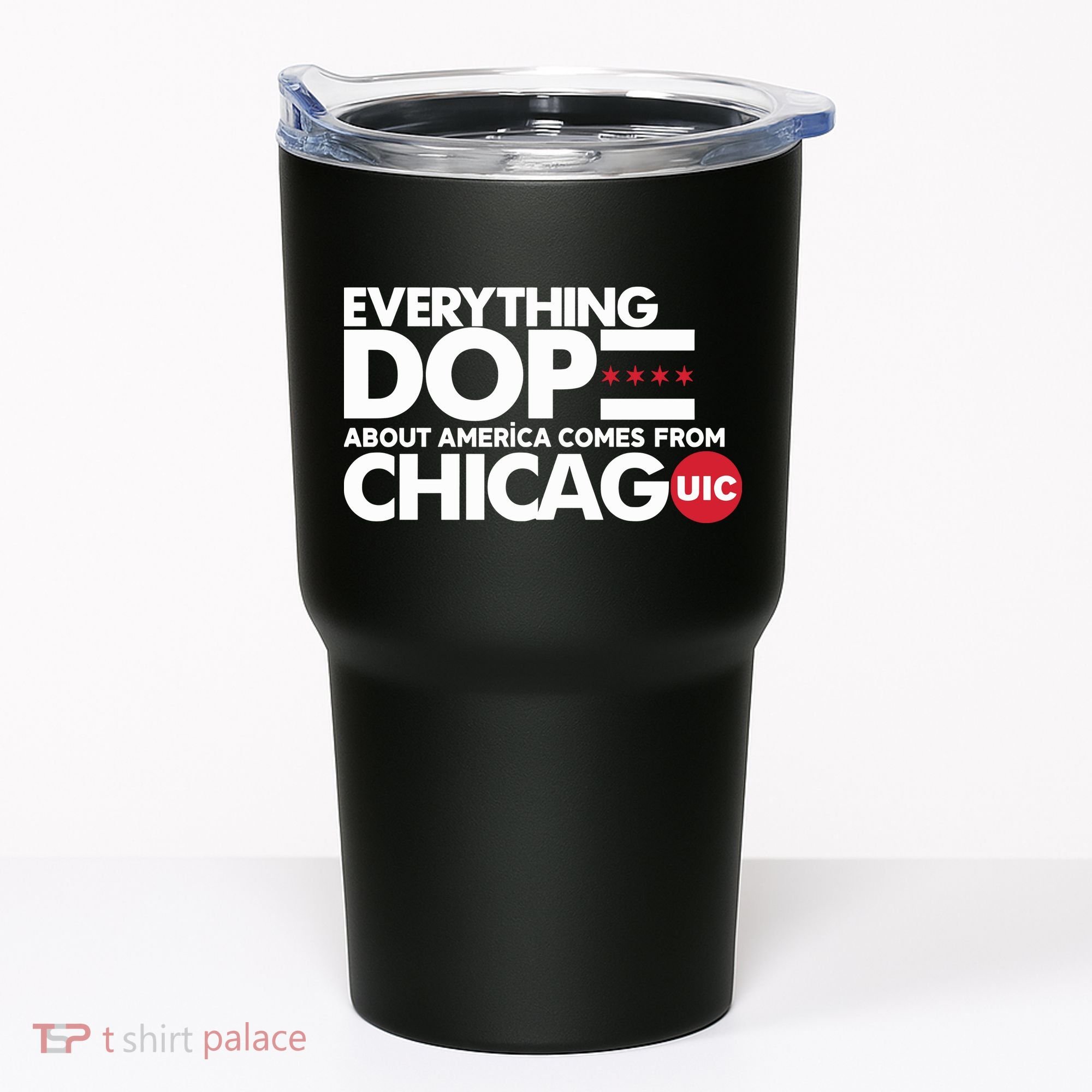 Shermann Dilla Thomas Everything Dope About America Comes From Chicago Uic Baske Tumbler
