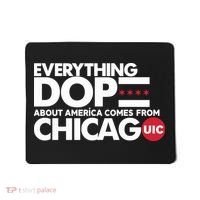 Shermann Dilla Thomas Everything Dope About America Comes From Chicago Uic Baske Mousepad thumb 0
