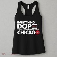 Shermann Dilla Thomas Everything Dope About America Comes From Chicago Uic Baske Women's Tank Top thumb 3