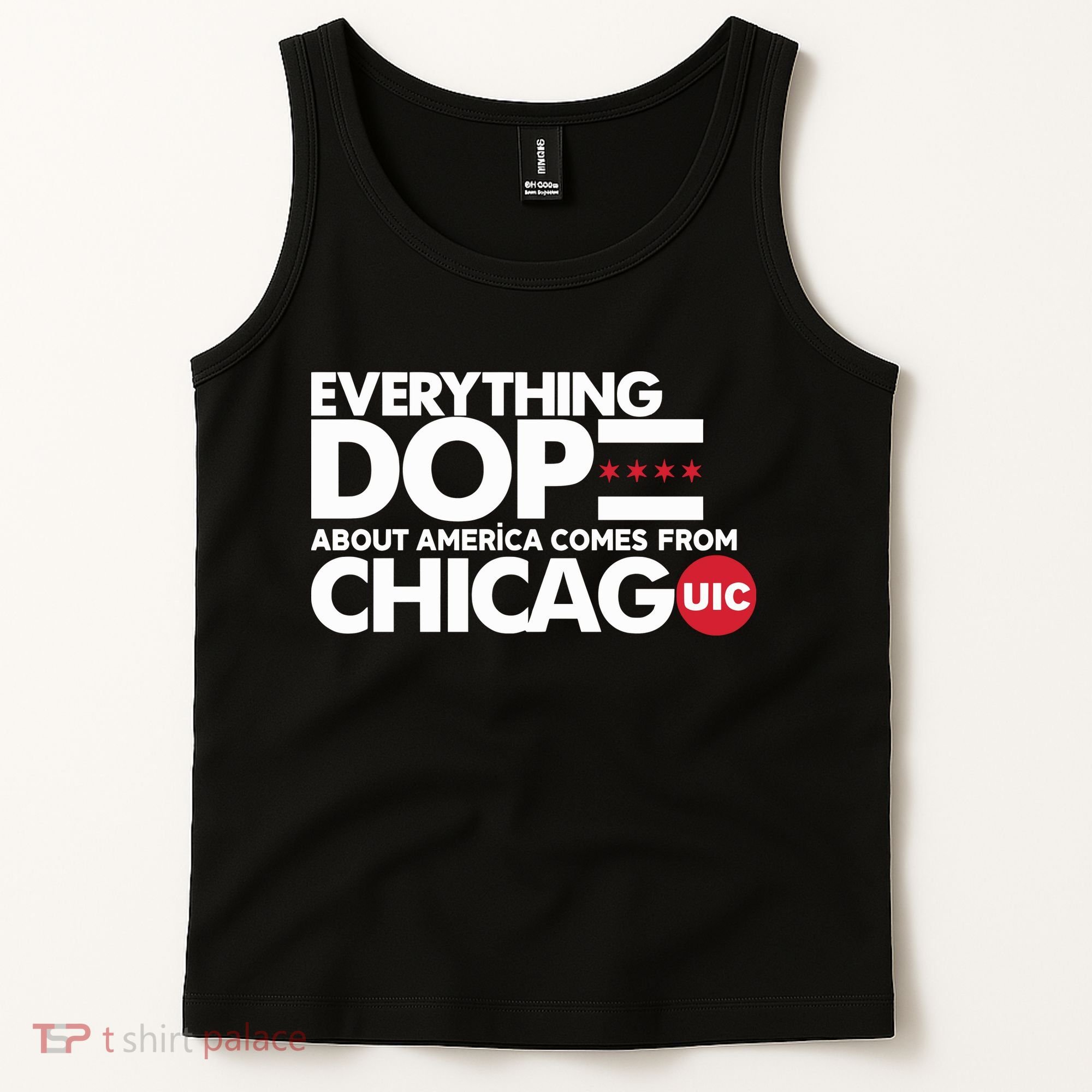 Shermann Dilla Thomas Everything Dope About America Comes From Chicago Uic Baske Tank Top