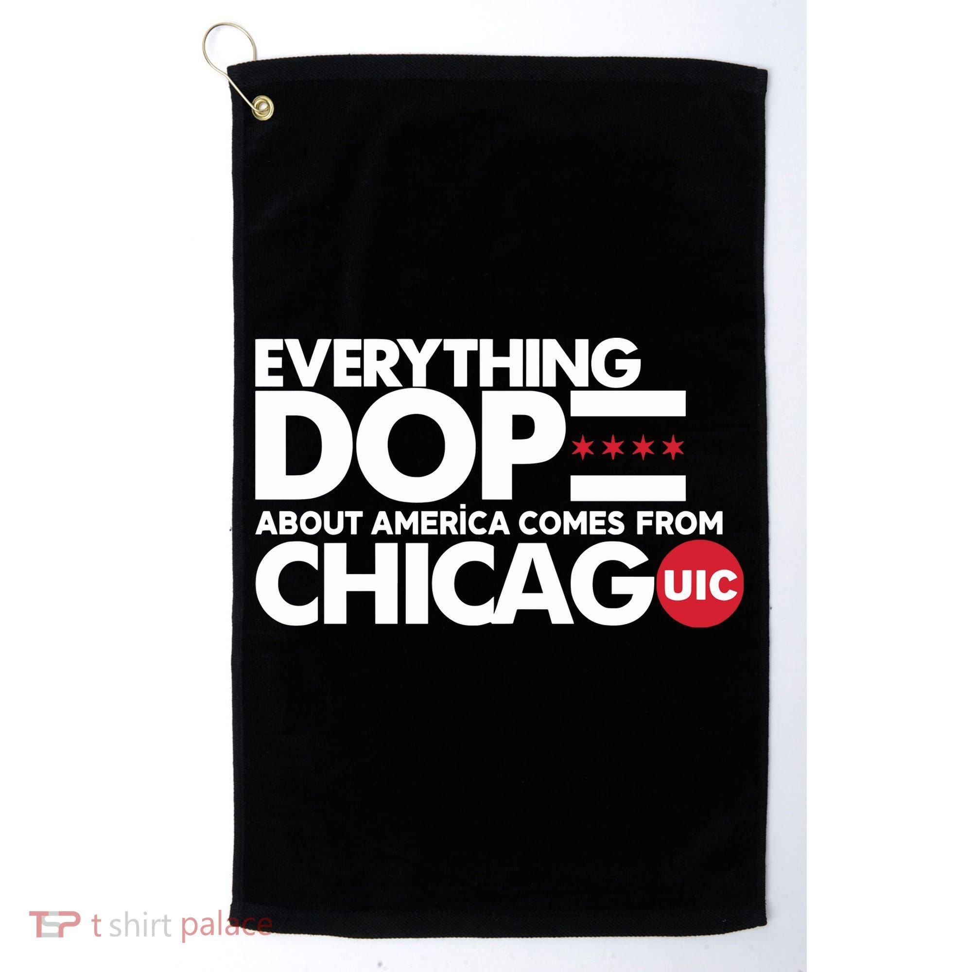 Shermann Dilla Thomas Everything Dope About America Comes From Chicago Uic Baske Golf Towel