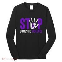 Stop Domestic Violence Awareness Domestic Violence Survivor Long Sleeve Shirt thumb 0