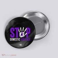Stop Domestic Violence Awareness Domestic Violence Survivor Button thumb 0