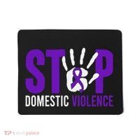 Stop Domestic Violence Awareness Domestic Violence Survivor Mousepad thumb 0