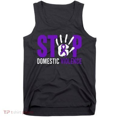 Stop Domestic Violence Awareness Domestic Violence Survivor Tank Top