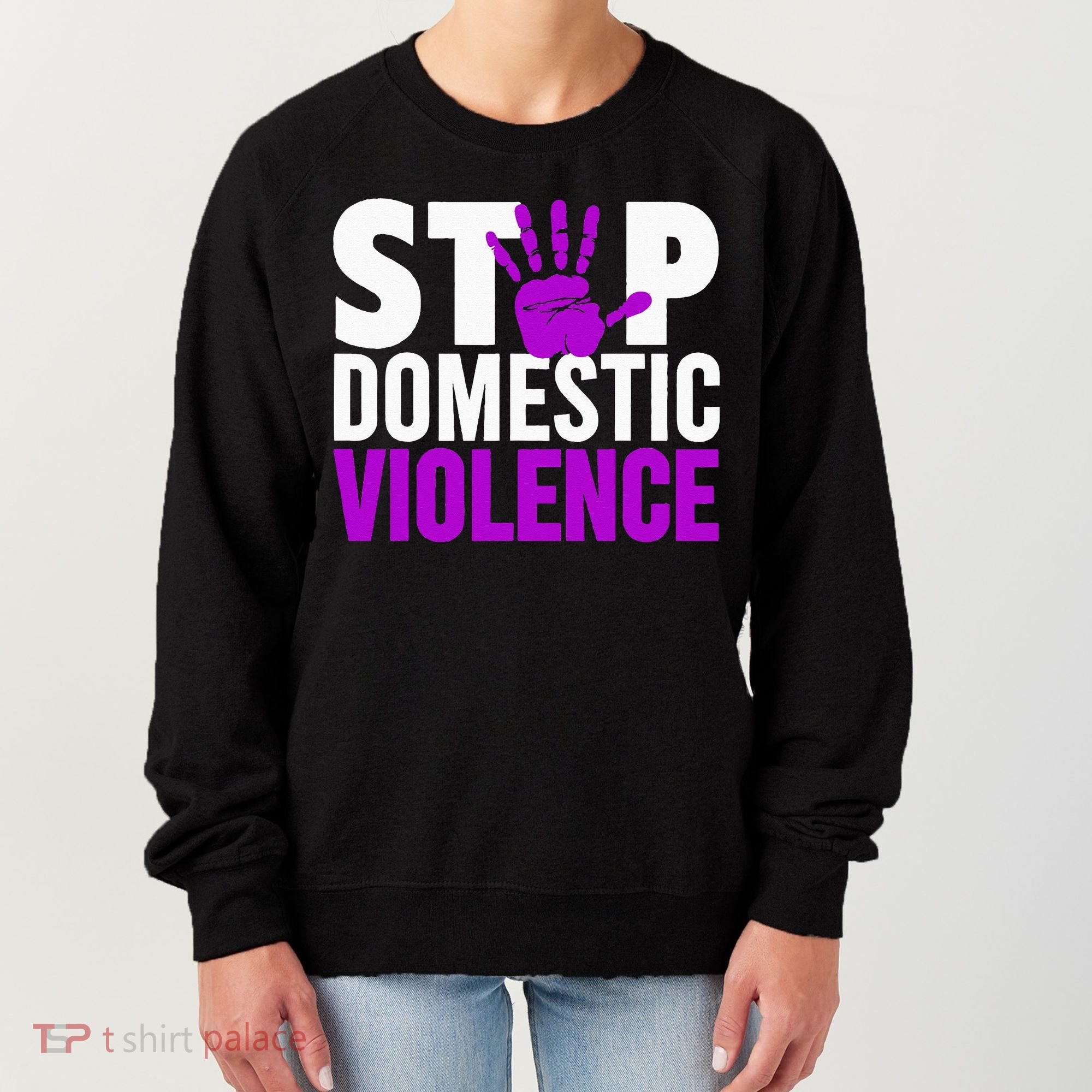 Stop Domestic Violence Domestic Violence Awareness Women's Sweatshirt