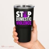 Stop Domestic Violence Domestic Violence Awareness Tumbler thumb 2