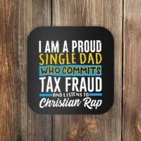 Single Dad Who Commits Tax Fraud Coaster thumb 0
