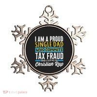 Single Dad Who Commits Tax Fraud Ornament thumb 0