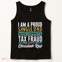 Single Dad Who Commits Tax Fraud Tank Top thumb 2