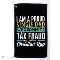 Single Dad Who Commits Tax Fraud Golf Towel thumb 0