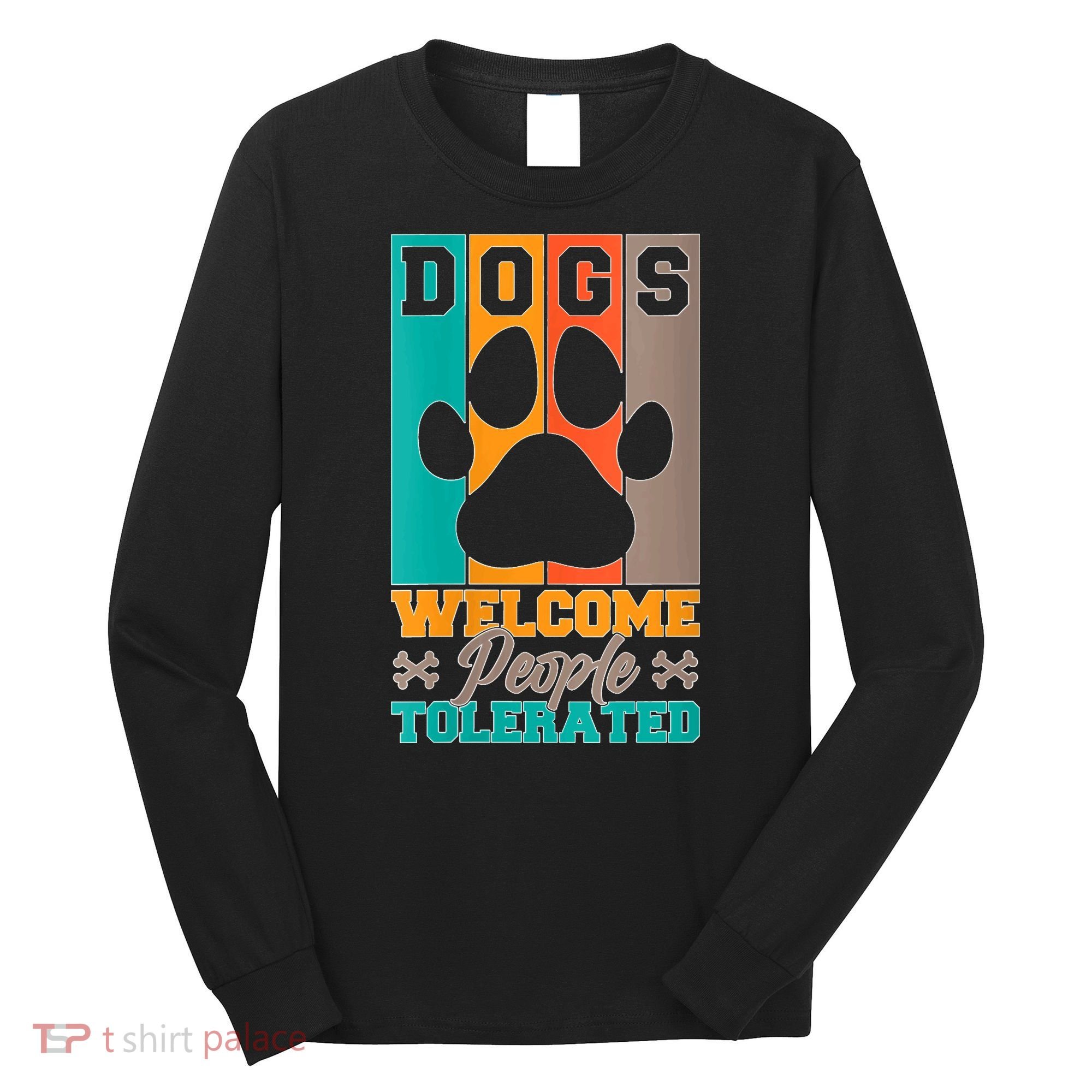 S Dogs Welcome People Tolerated V Neck Long Sleeve Shirt
