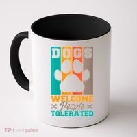 S Dogs Welcome People Tolerated V Neck Coffee Mug thumb 0