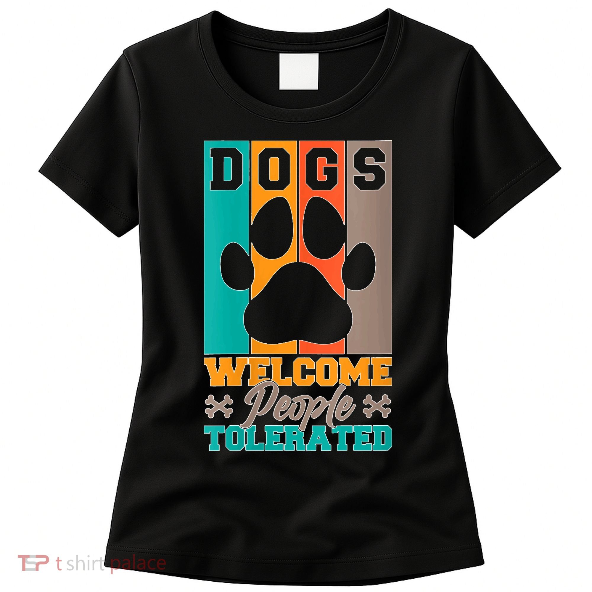 S Dogs Welcome People Tolerated V Neck Women's T-Shirt
