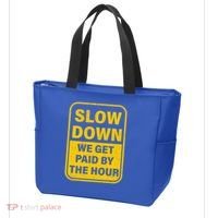 Slow Down We Get Paid By The Hour Funny Laborers Labor Day Tote Bag thumb 3